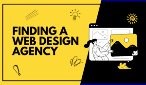 Finding a Website Design Agency