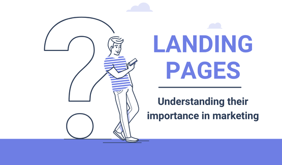 Learn what a landing page is and its importance in marketing.